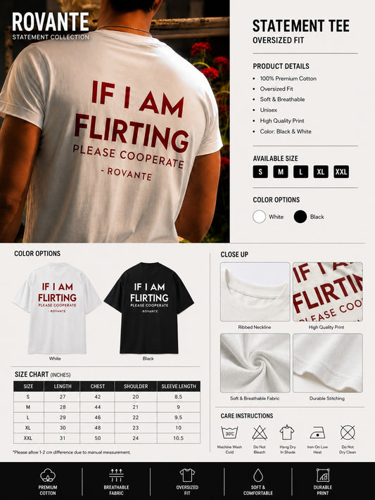 Rovante – "If I Am Flirting, Please Cooperate" Oversized Statement T-Shirt