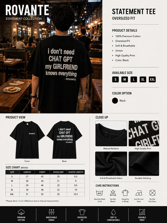 Rovante "I Don't Need ChatGPT, My Girlfriend Knows Everything" Oversized Statement T-Shirt