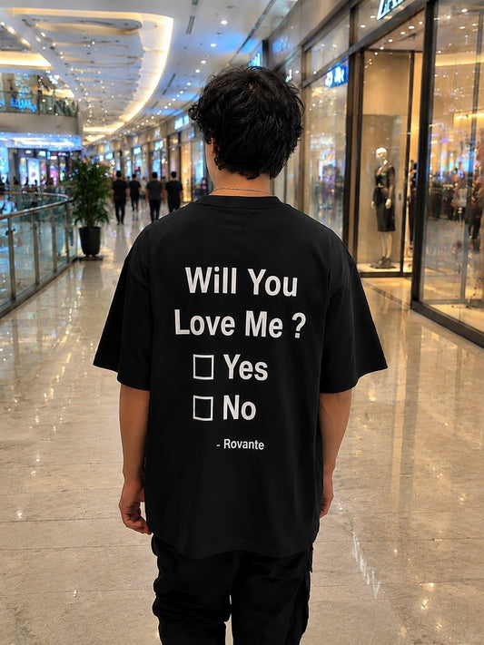 Rovante "Will You Love Me?" Oversized Statement T-Shirt