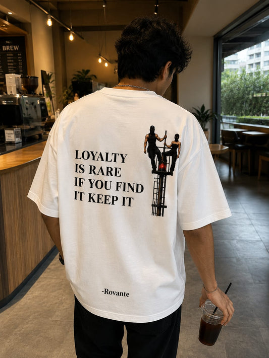 Rovante Loyalty Is Rare Oversized T-Shirt – Premium 240 GSM Cotton Streetwear Tee
